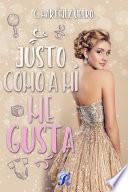Libro de Justo Como A Mí Me Gusta