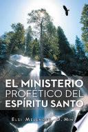 Libro de El Ministerio Profetico Del Espiritu Santo