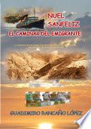 Libro de Nuel Sanfeliz El Caminar Del Emigrante