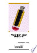 Libro de Aprender A Ser Maestro
