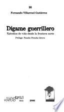 Libro de Dígame Guerrillero