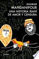 Libro de Una Historia Iraní De Amor Y Censura