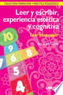 Libro de Leer Y Escribir, Experiencia EstÉtica Y Cognitiva: Leer Para Saber