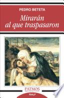 Libro de Mirarán Al Que Traspasaron