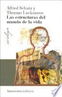 Libro de Las Estructuras Del Mundo De La Vida
