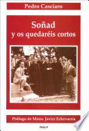 Libro de Soñad Y Os Quedaréis Cortos