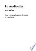 Libro de La Mediación Escolar