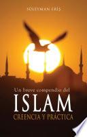 Libro de Un Breve Compendio Del Islam Creencia Y Practica