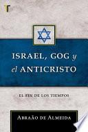 Libro de Israel, Gog Y El Anticristo