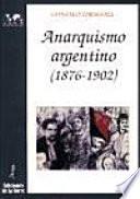 Libro de Anarquismo Argentino, 1876 1902