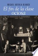 Libro de El Fin De La Clase Ociosa