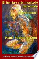 Libro de El Hombre Mas Insultado Del Mundo