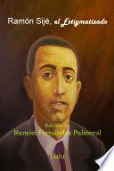 Libro de Ramón Sijé, El Estigmatizado