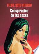 Libro de La Conspiración De Las Cosas