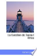 Libro de La Cuestion De Tacna I Arica
