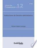 Libro de Instituciones De Derecho Administrativo, 2.ª Ed.