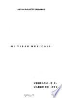 Libro de Mi Viejo Mexicali