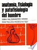 Libro de Anatomía, Fisiología Y Pato Fisiología Del Hombre