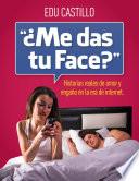 Libro de ¿me Das Tu Face?