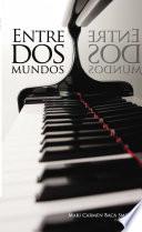 Libro de Entre Dos Mundos