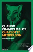 Libro de Cuando Eramos Malos