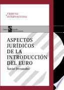Libro de Aspectos Jurídicos De La Introducción Del Euro