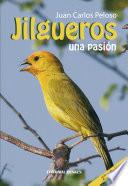 Libro de Jilgueros Una Pasión