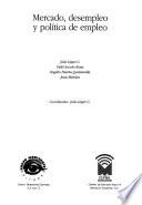 Libro de Mercado, Desempleo Y Política De Empleo
