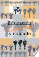Libro de Educación, Libertad Y Cuidado
