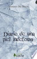 Libro de Diario De Una Piel Indefensa