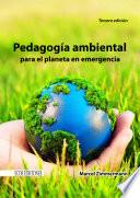 Libro de Pedagogía Ambiental Para El Planeta En Emergencia