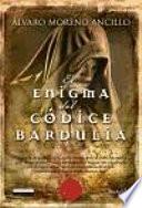 Libro de El Enigma Del Códice Bardulia