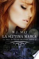 Libro de La Séptima Marca Segunda Parte
