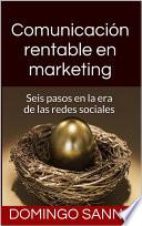 Libro de Comunicación Rentable En Marketing