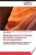 Libro de Madrigueras De La Tortuga Del Bolsón