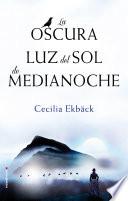 Libro de La Oscura Luz Del Sol De Medianoche