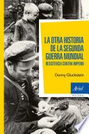 Libro de La Otra Historia De La Segunda Guerra Mundial