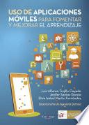 Libro de Uso De Aplicaciones Móviles Para Fomentar Y Mejorar El Aprendizaje