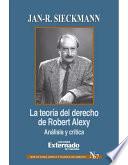 Libro de La Teoría Del Derecho De Robert Alexy. Análisis Y Crítica
