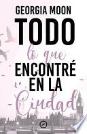 Libro de Todo Lo Que Encontré En La Ciudad