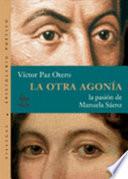 Libro de La Otra Agonia/the Other Death Throes