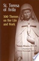 Libro de St. Teresa Of Avila 100 Themes On Her Life And Work