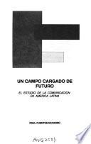 Libro de Un Campo Cargado De Futuro