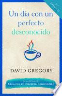 Libro de Un Dia Con Un Perfecto Desconocido