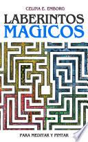 Libro de Mandalas: Laberintos Mágicos Para Meditar Y Pintar