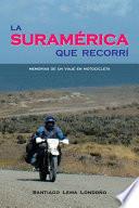 Libro de La Suramrica Que Recorr