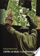 Libro de Entre Lo Real Y Lo Imaginado