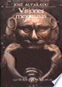 Libro de Visiones Mexicanas Y Otros Escritos