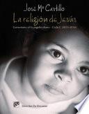 Libro de La Religión De Jesús. Comentario Al Evangelio Diario. Ciclo C (2015 2016)