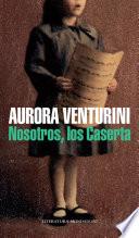 Libro de Nosotros, Los Caserta